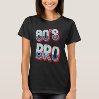 Este é o meu Pai dos anos 80, Bro Oitenta