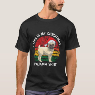 Camiseta Este É O Meu Pajama De Natal Pug Lover Xmas G