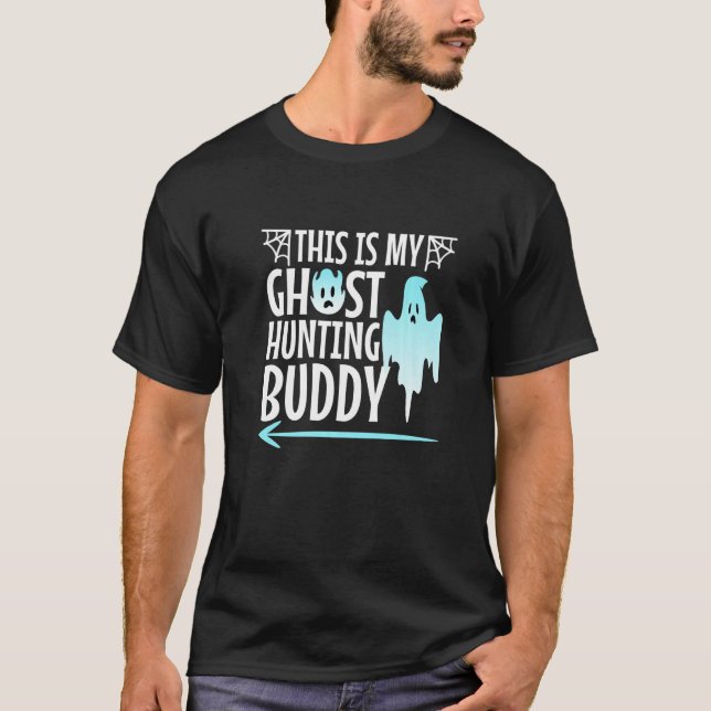 Camiseta Este É o Meu Parceiro de Caça a Fantasmas (Frente)