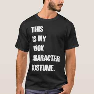 Camiseta Este É O Meu Personagem De Livro Leitura De Costum