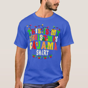 Camiseta Este É O Meu Pjama De Natal, Enfeite De Xmas Hol