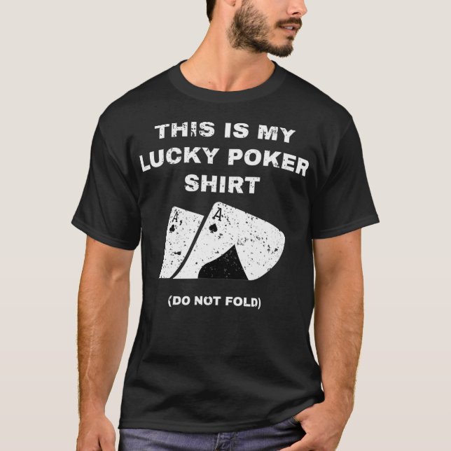 Camiseta Este É O Meu Poker Sortudo Não Lave O Jogo  (Frente)