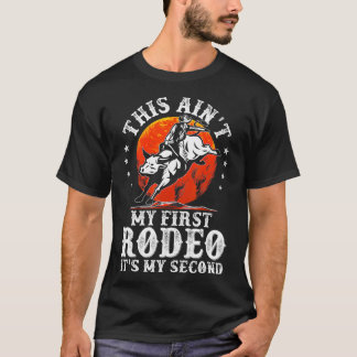 Camiseta Este É O Meu Primeiro Rodeio É O Meu Segundo Touro