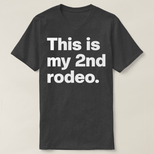 Camiseta Este É O Meu Rodeo segundo (Frente do Design)