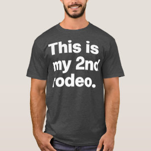 Camiseta Este É O Meu Rodeo segundo