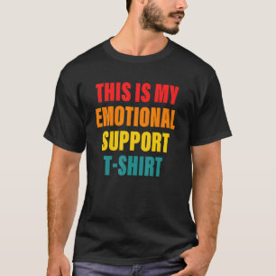Camiseta Este É O Meu Roupa De Suporte Emocional