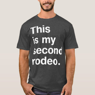 Camiseta Este é o meu segundo rodeio em letras brancas clar