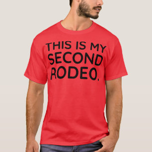Camiseta Este é o meu segundo Rodeo 1