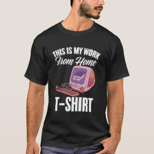 Camiseta Este É O Meu Trabalho Do Trabalho Do Freelancer De