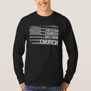 Camiseta Este É O Nosso País, Não A Sua Igreja, Bandeira Am