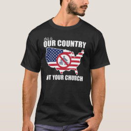 Camiseta Este É O Nosso País, Não O Protesto Da Sua Igreja