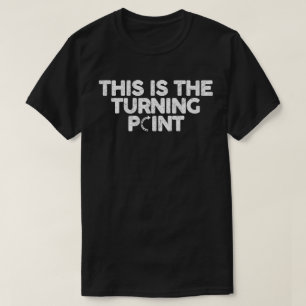 Camiseta Este É O Ponto de Inflexão