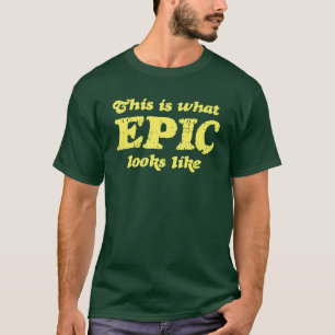 Camiseta Este é o que os olhares épicos gostam