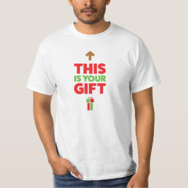 Camiseta Este é seu presente!