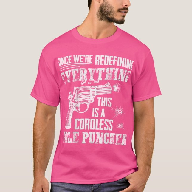 Camiseta Este É Um Puncher De Buracos Sem Fio Que Estamos A (Frente)