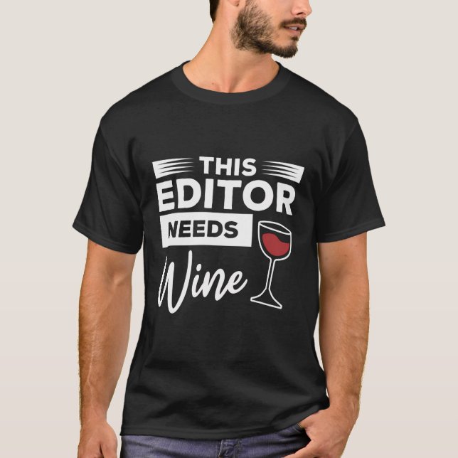 Camiseta Este Editor Precisa De Edição De Vídeo De Vinho (Frente)