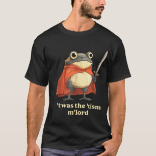 Camiseta Este Era O Sapo Do 'Tismo M'Lord Funny Wizard Auti