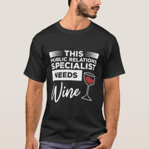 Camiseta Este Especialista Em Relações Públicas Precisa De
