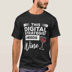 Camiseta Este Estratégico Digital Precisa De Marketing De V