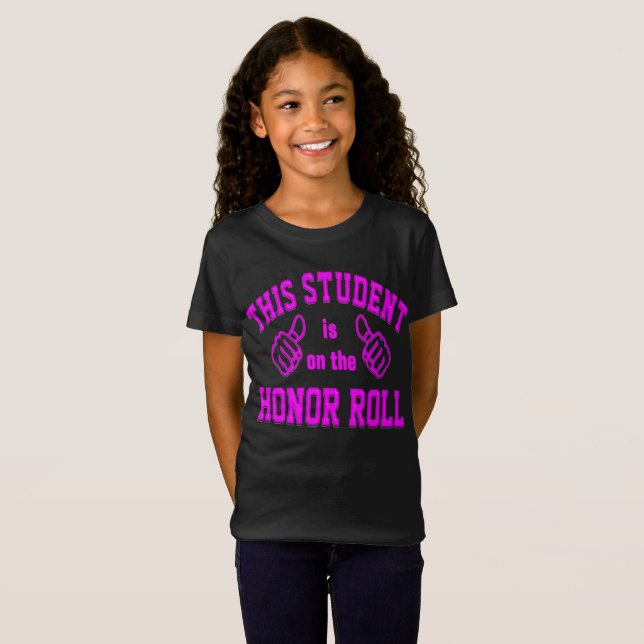 Camiseta Este estudante está no Honor Roll (Frente Completa)