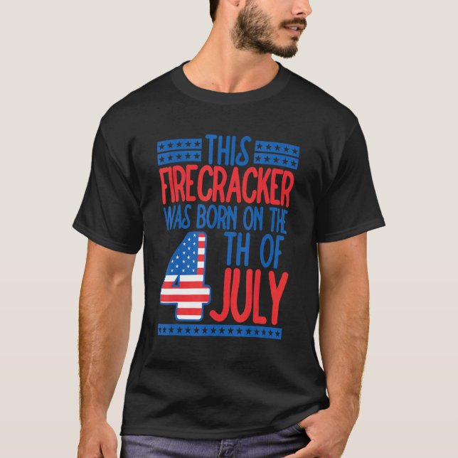 Camiseta Este Firecracker Foi Nascer Em 4 De Julho De Anive (Frente)