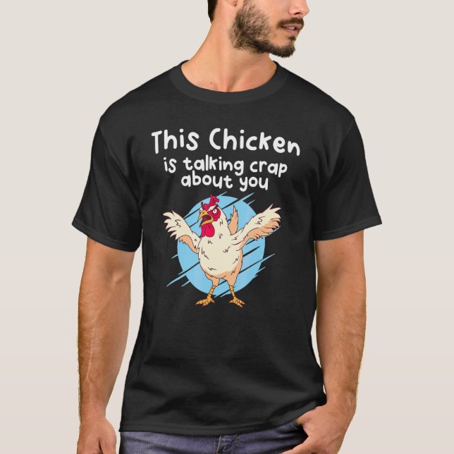 Camiseta Este Frango Está Falando Merda Sobre Você (Frente)