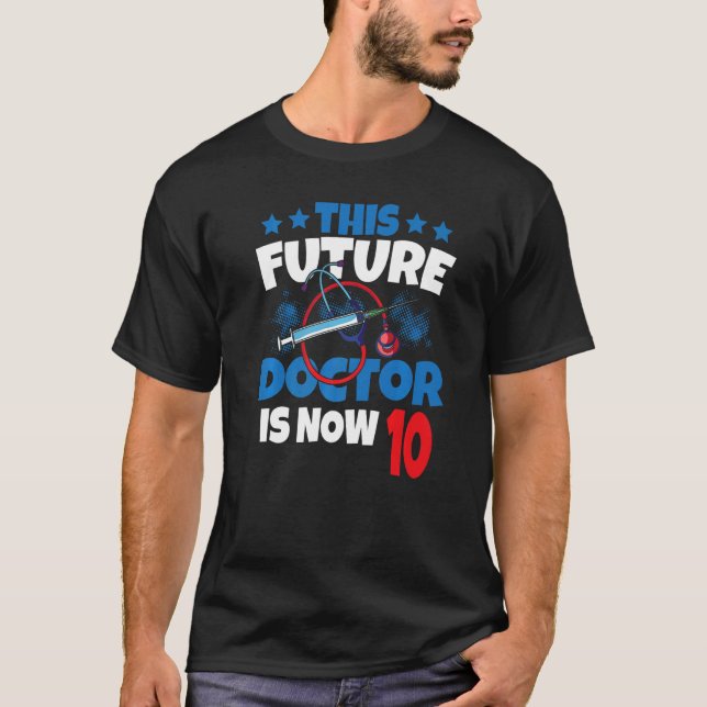 Camiseta Este Futuro Médico É Agora 10 Médico Criança 10º A (Frente)