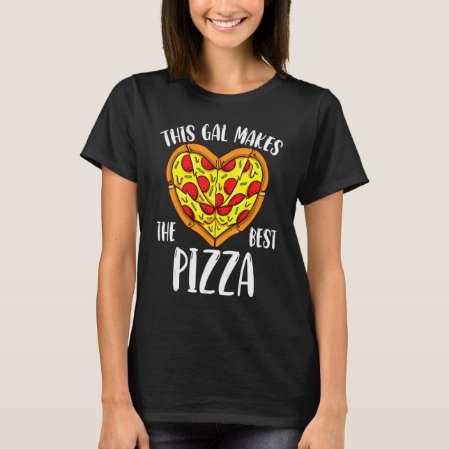 Camiseta Este Gal Faz O Melhor Chef De Pizza Pizza (Frente)