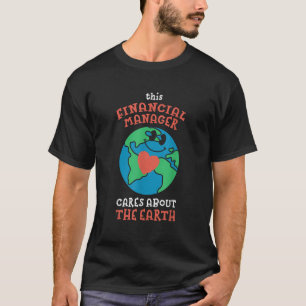 Camiseta Este Gerente Financeiro se preocupa com a natureza