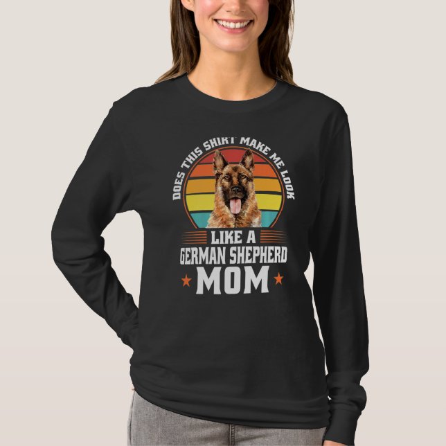 Camiseta Este German shepherd Mãe Cachorro Proprietário 1 (Frente)