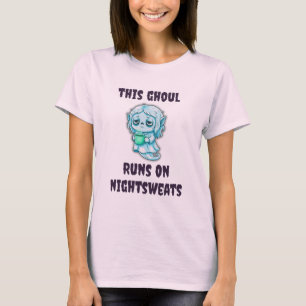 Camiseta Este Ghoul corre em suores noturnos