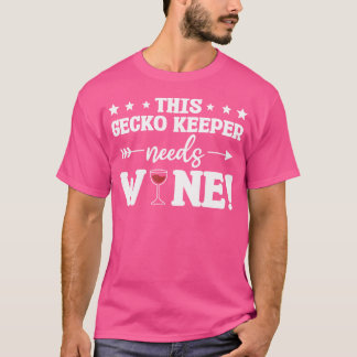 Camiseta Este Guardião Gecko Precisa De Geckos De Vinho