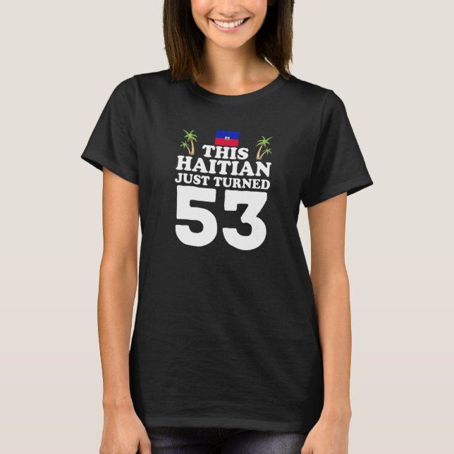 Camiseta Este Haitiano Acabou De Transformar 53 Haiti 53º A (Frente)