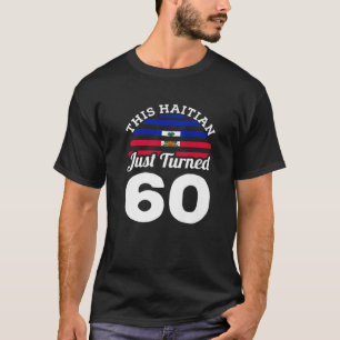 Camiseta Este Haitiano Acabou De Transformar 60 Haiti 60º A