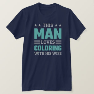Camiseta Este Homem adora colorir com sua esposa - engraçad