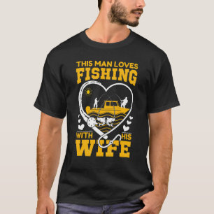 Camiseta Este Homem Adora Pescar Com Sua Esposa Pescar