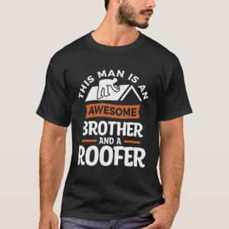 Camiseta Este Homem É Um Irmão Incrível E Um Telhado De Roo