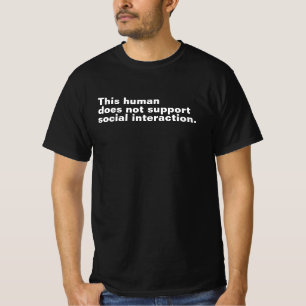 Camiseta Este humano não suporta a interação social.