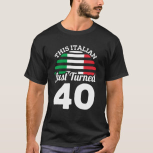 Camiseta Este Italiano Acabou De Transformar 40 aniversário