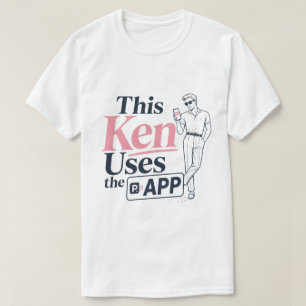Camiseta Este Ken Usa o Aplicativo