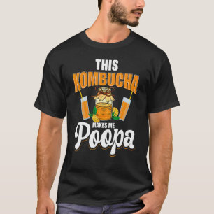 Camiseta Este Kombucha Faz-Me Poopa Scobies Booch Kombuch