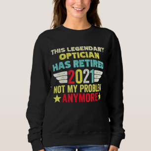 Camiseta Este Legendário Opticista Aposentou-Se, Não O Meu