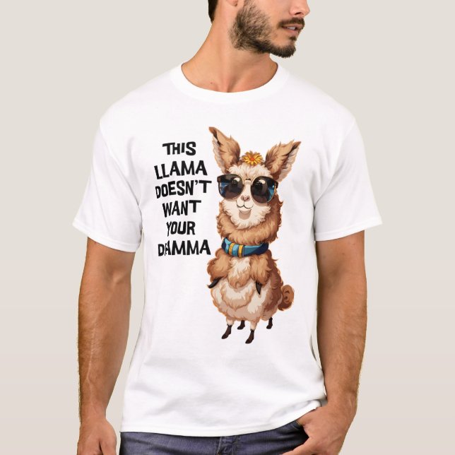 Camiseta Este Llama não quer seu presente de drama (Frente)