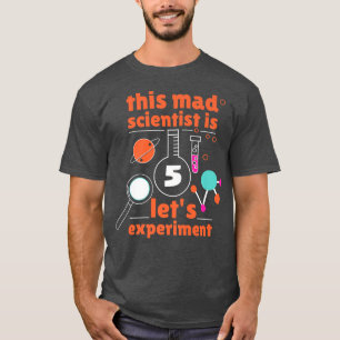 Camiseta Este Mad Scientist é 5 anos de quinta 5