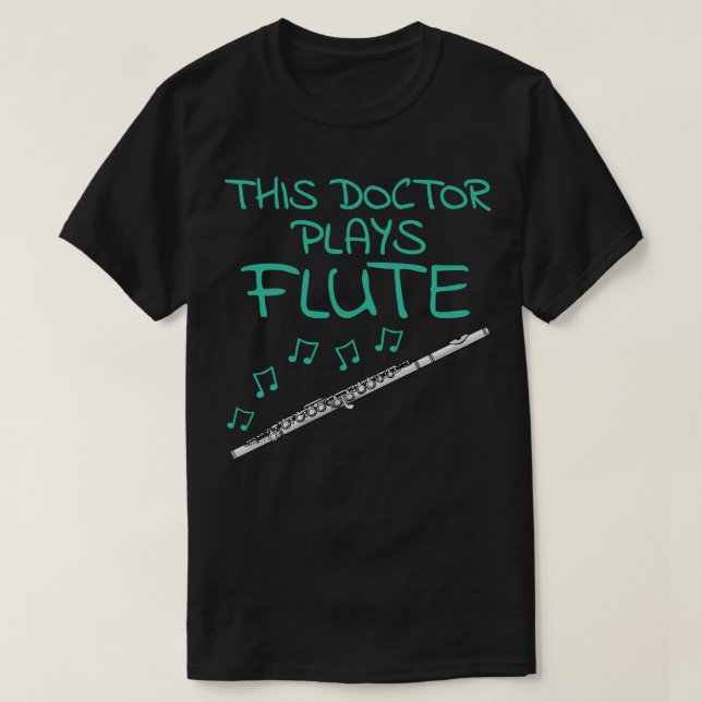 Camiseta Este Médico Joga Flute Flutist Woodwind Musico (Frente do Design)
