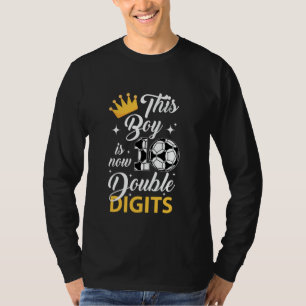 Camiseta Este Menino Tem 10 Dígitos Duplos De Futebol De 10