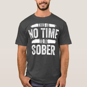 Camiseta Este Não É O Momento De Ser Álcool De Bebado S
