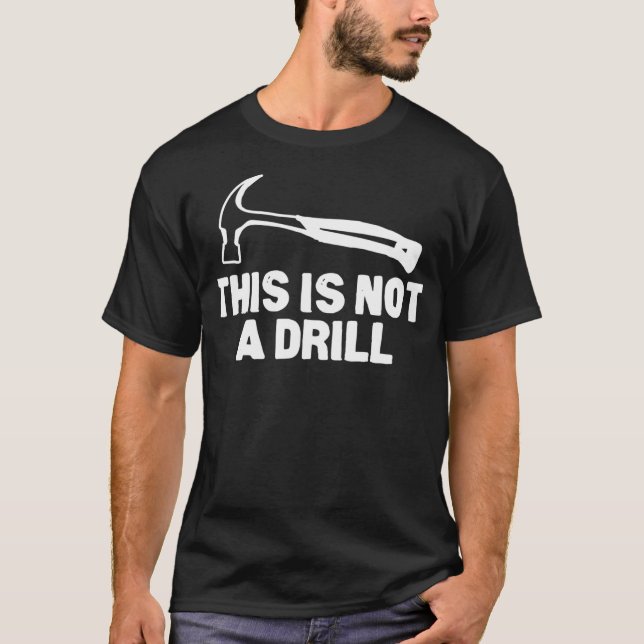 Camiseta Este não é um Construtor de Ferramentas de Martelo (Frente)