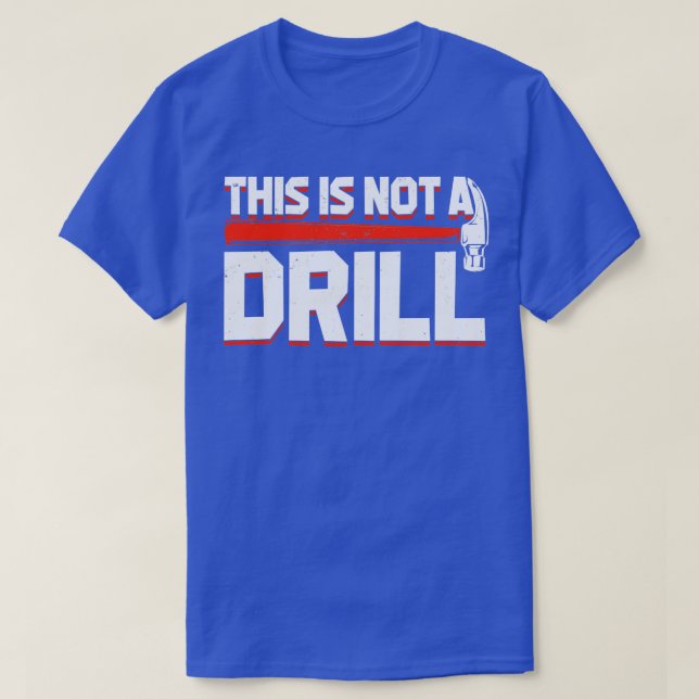 Camiseta Este Não É Um Drill (Frente do Design)