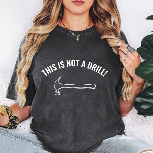 Camiseta Este Não É Um Martelo De Perfuração Gráfico
